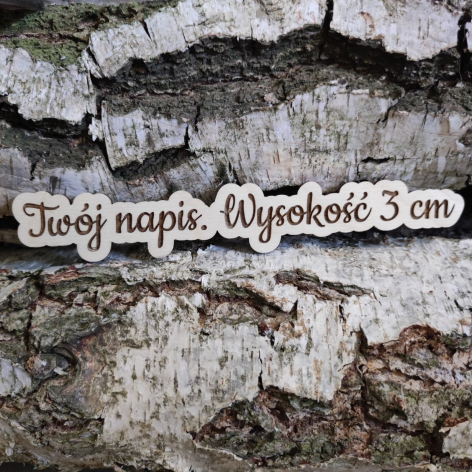 Twój napis / 3 cm wysokość